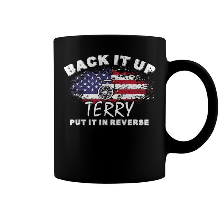 Back It Up Terry Put It In Reverse 4Th Of July Fireworks  Coffee Mug