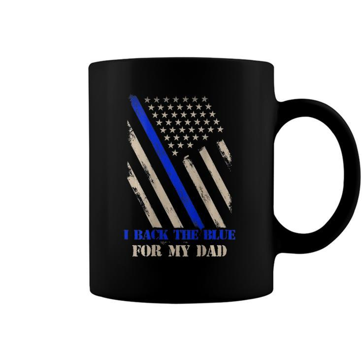 Back The Blue For My Dad Proud Polices Kids - Art On Back Coffee Mug