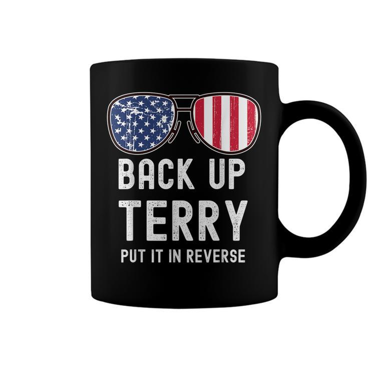 Back Up Terry Put It In Reverse 4Th Of July Funny   Coffee Mug