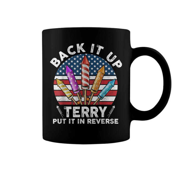 Back Up Terry Put It In Reverse 4Th Of July Vintage  Coffee Mug