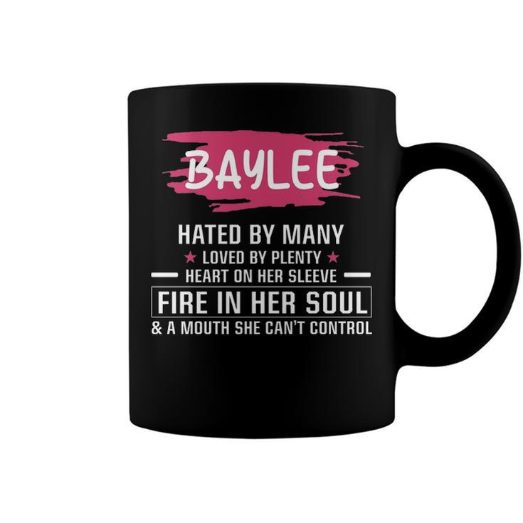 Baylee Name Gift Baylee Hated By Many Loved By Plenty Heart On Her Sleeve Coffee Mug