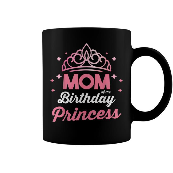 Bday Girl Family Matching Mom Of The Birthday Princess   Coffee Mug