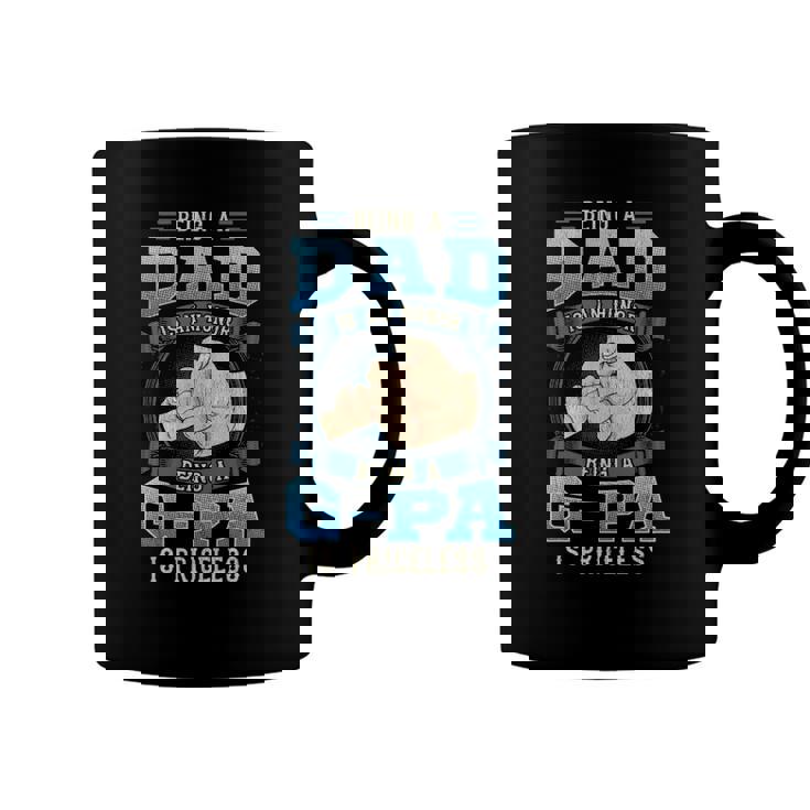 Being A Dad Is An Honor Being A G-Pa Is Priceless Coffee Mug