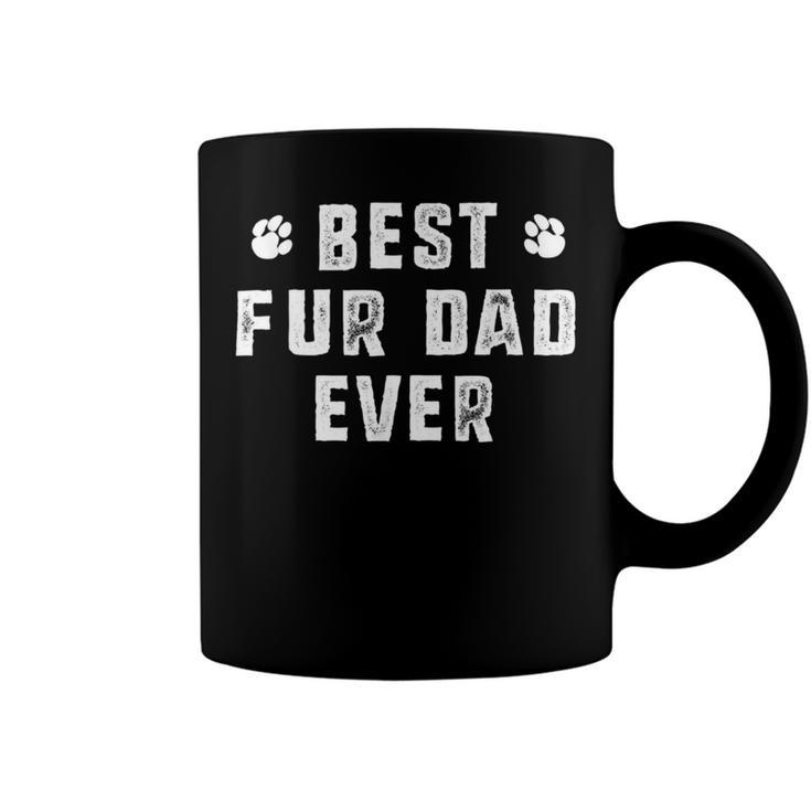 Best Fur Dad Ever Funny Sayings Novelty Coffee Mug