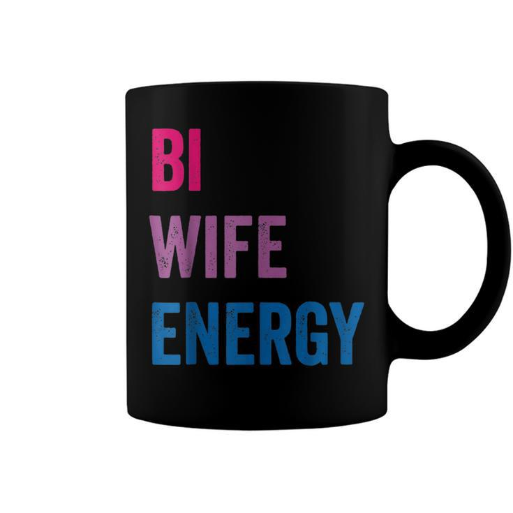 Bi Wife Energy Lgbtq Support Lgbt Lover Wife Lover Respect  Coffee Mug
