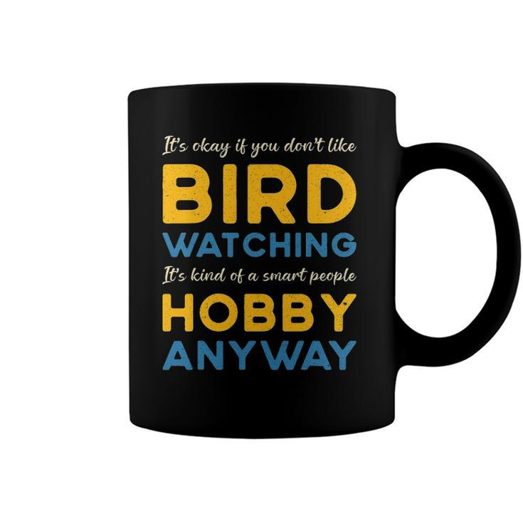 Bird Watching Hobby Anyway Watch Birds Vintage Bird Watcher Coffee Mug