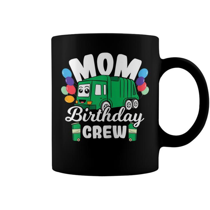 Birthday Crew Mom Of The Birthday Boy Garbage Truck Coffee Mug