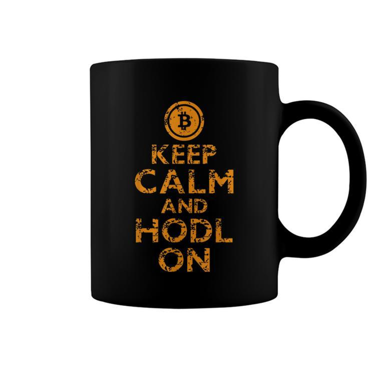 Bitcoin BTC Keep Calm Hodl On Investment Coin Money  Coffee Mug
