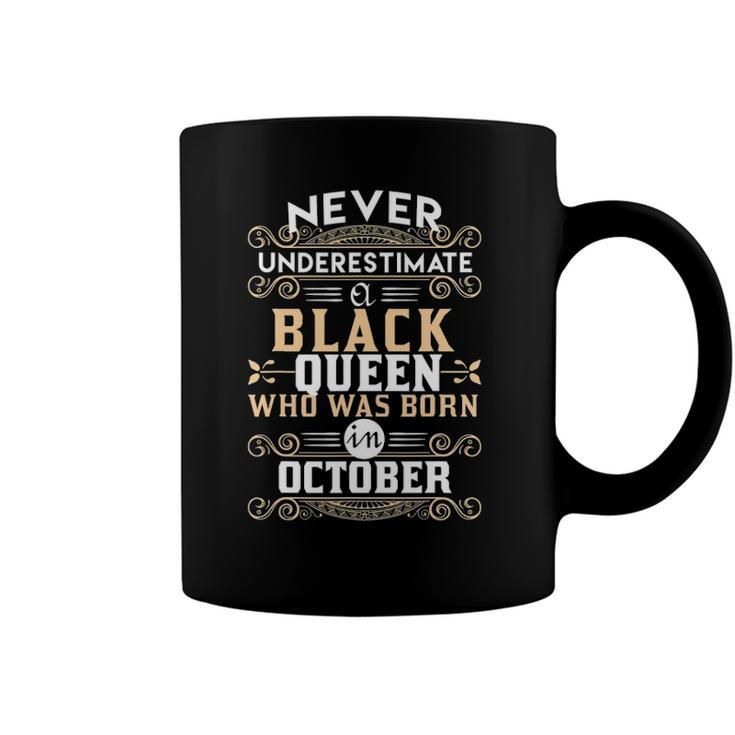 Black Queens Are Born In October Birthday Ts Coffee Mug