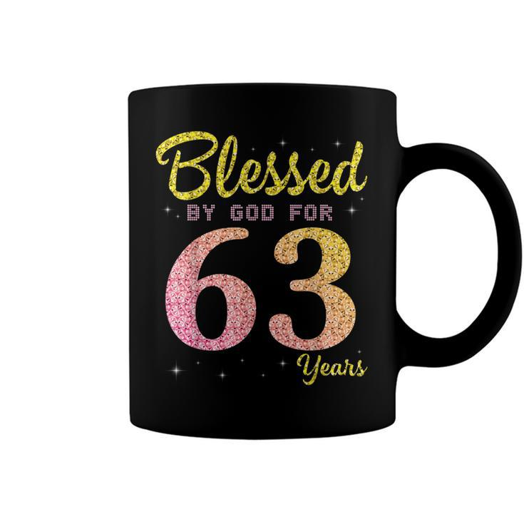 Blessed Birthday By God For 63 Years Old Happy To Me You Mom  Coffee Mug