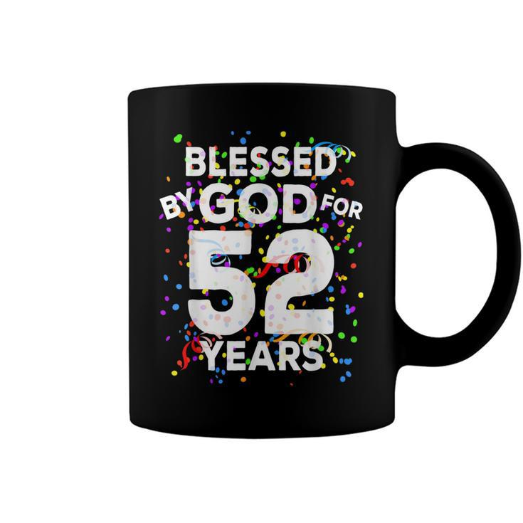 Blessed By God For 52 Years  Happy 52Nd Birthday   Coffee Mug