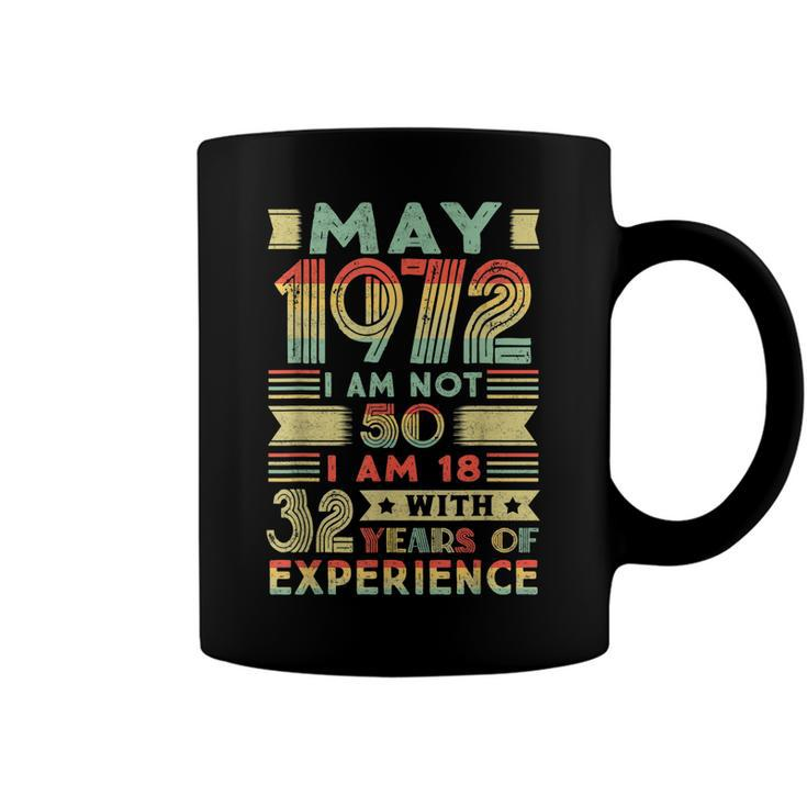 Born May 1972 50Th Birthday Made In 1972 50 Year Old  Coffee Mug
