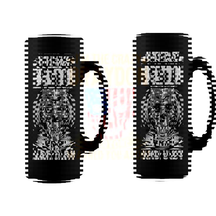 Braydon Name Gift   Im The Crazy Braydon Coffee Mug