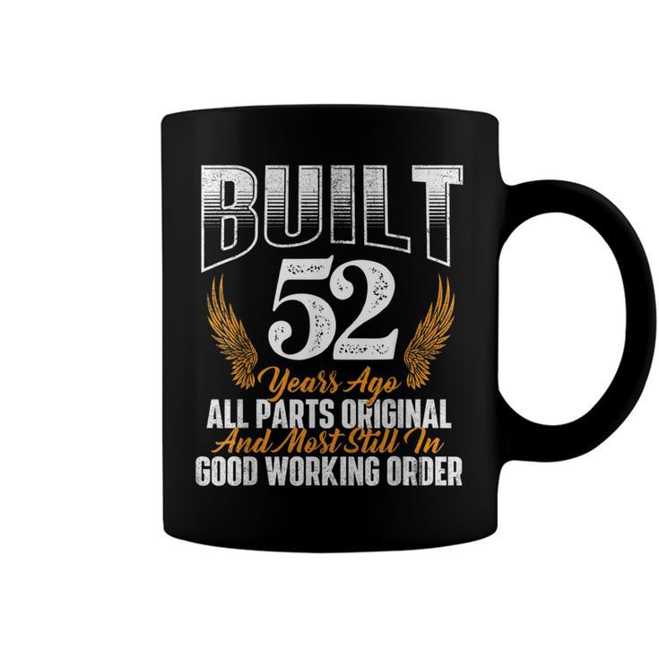 Built 52 Years Ago 52Nd Birthday 52 Years Old Bday  Coffee Mug
