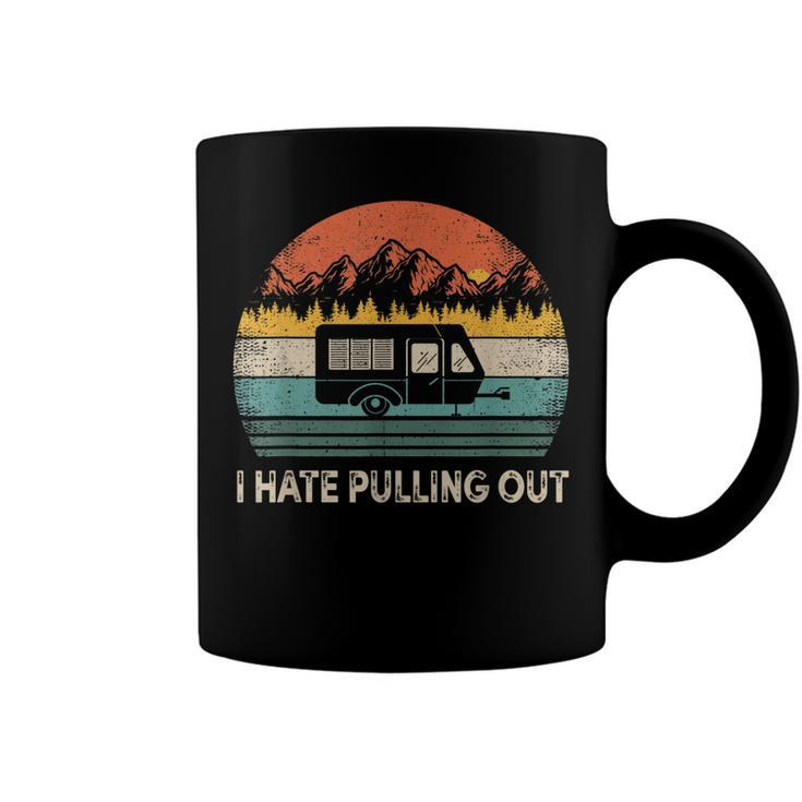 Camping I Hate Pulling Out Vintage Camper Travel   Coffee Mug