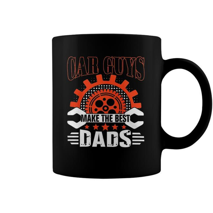 Car Guys Make The Best Dads Fathers Day Gift Coffee Mug