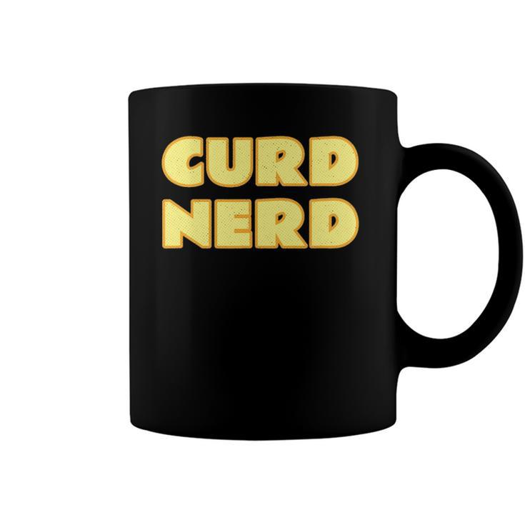 Cheese Lover - Curd Nerd Dairy Product Coffee Mug