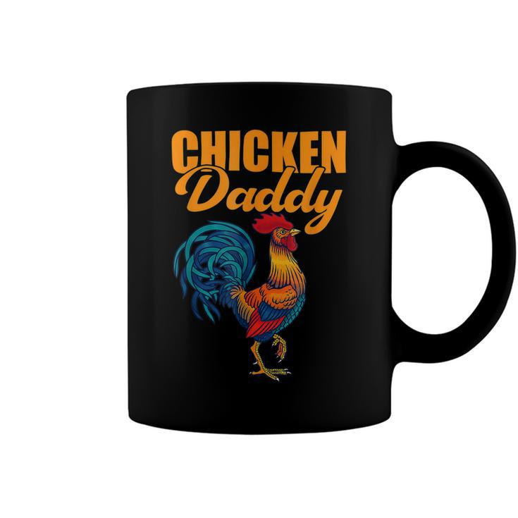 Chicken Chicken Chicken Daddy Chicken Dad Farmer Poultry Farmer Coffee Mug