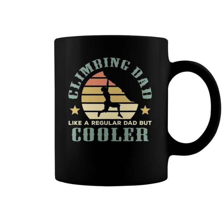 Climbing Dad Like A Regular Dad But Cooler Fathers Day Coffee Mug