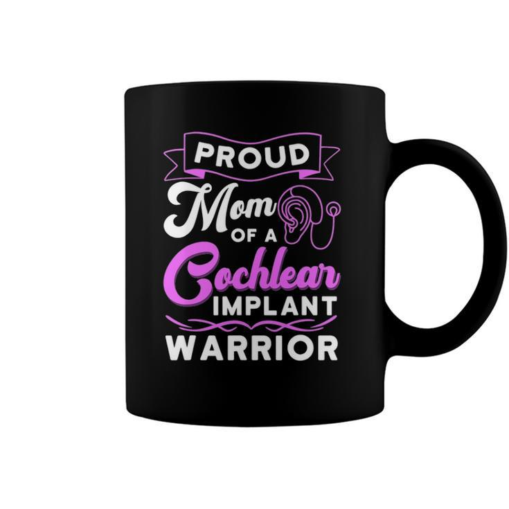Cochlear Implant Support Proud Mom Hearing Loss Awareness Coffee Mug