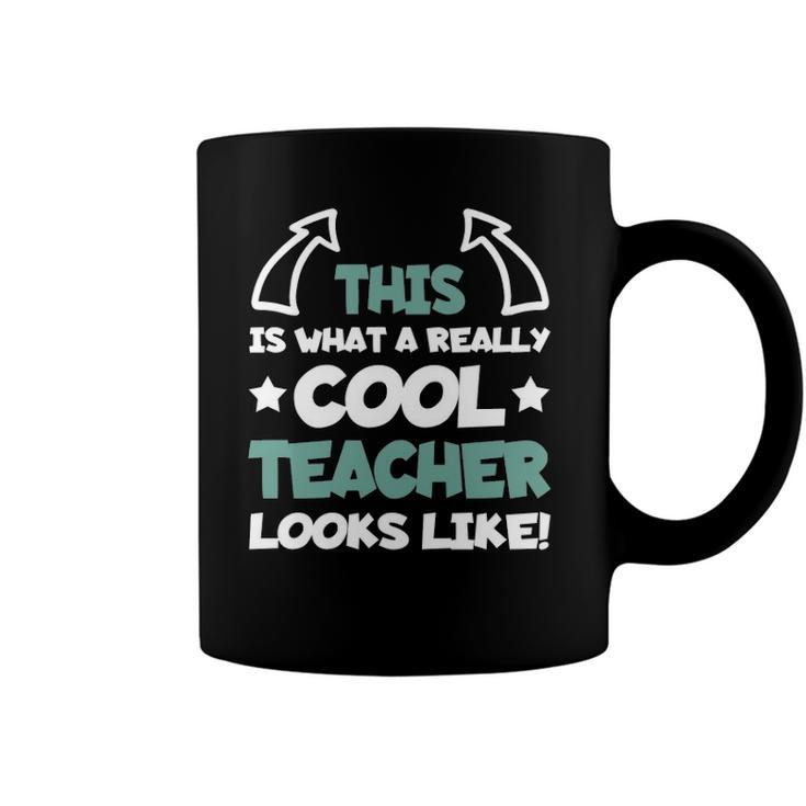Cool Teacher Funny Saying Teaching Student Men Women  Coffee Mug