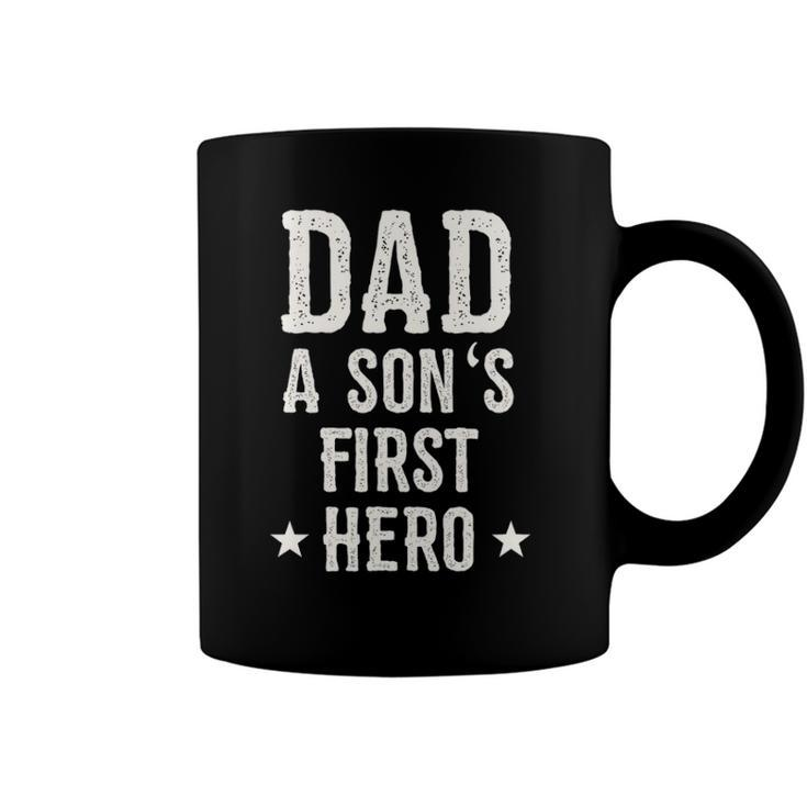 Dad A Sons First Hero Love Funny Father Birthday Gift Coffee Mug