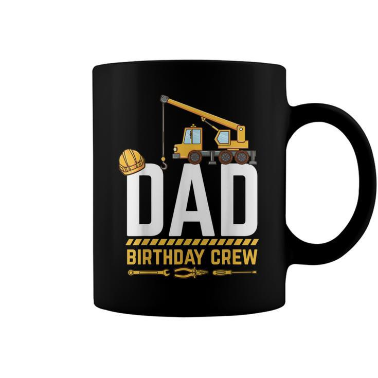 Dad Birthday Crew Construction Birthday  V2 Coffee Mug