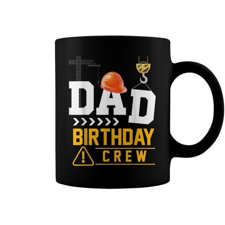 Dad Birthday Crew Construction Party Engineer  Coffee Mug