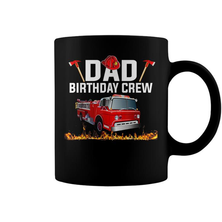 Dad Birthday Crew  Fire Truck Firefighter Fireman Party  V2 Coffee Mug