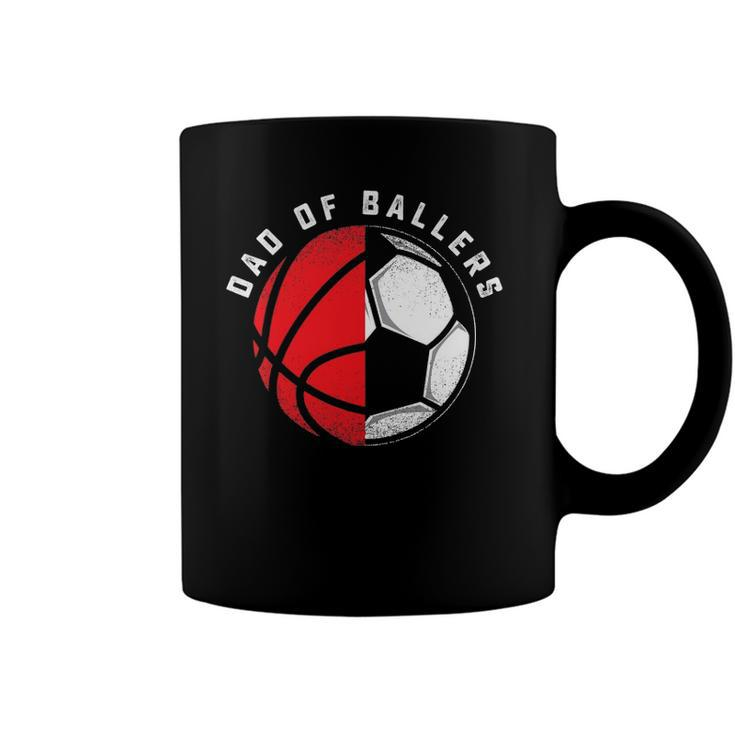 Dad Of Ballers Father Son Basketball Soccer Player Coach Coffee Mug