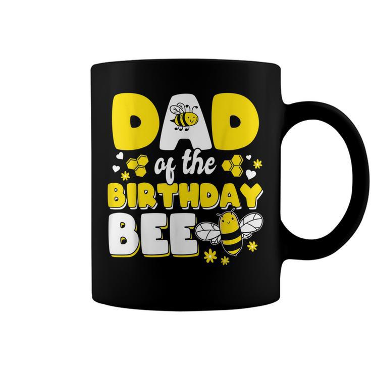 Dad Of The Bee Day Girl Party Matching Birthday  Coffee Mug