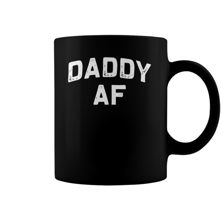 Daddy Af Fathers Day Pop Papa Gift Idea  Coffee Mug