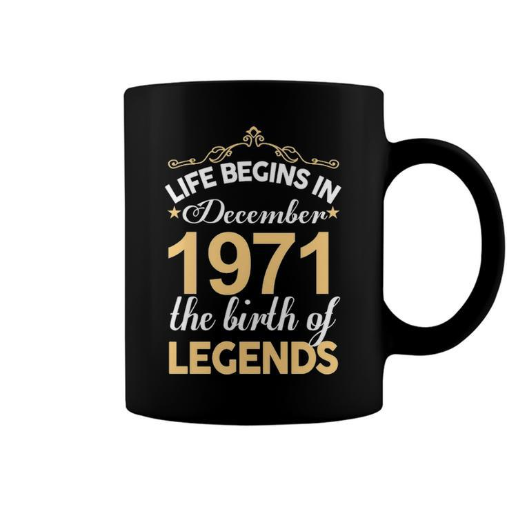 December 1971 Birthday   Life Begins In December 1971 V2 Coffee Mug