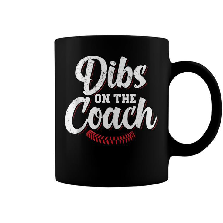 Dibs On The Coach Funny Coach Lover Apperel  Coffee Mug