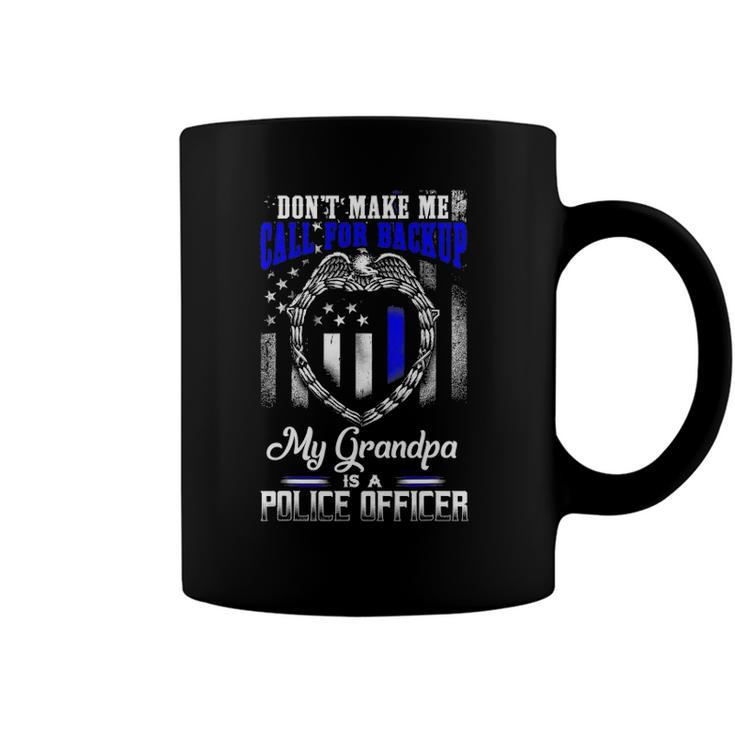 Distressed My Grandpa Is A Police Officer Gift Tee Coffee Mug