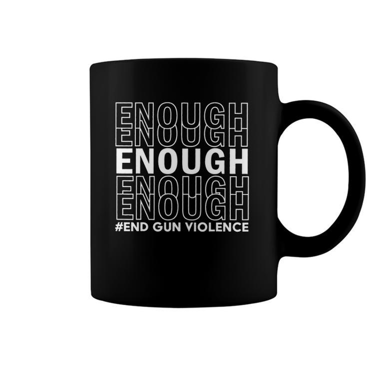 Enough End Gun Violence Pray For Texas Pray For Buffalo Gun Violence Coffee Mug