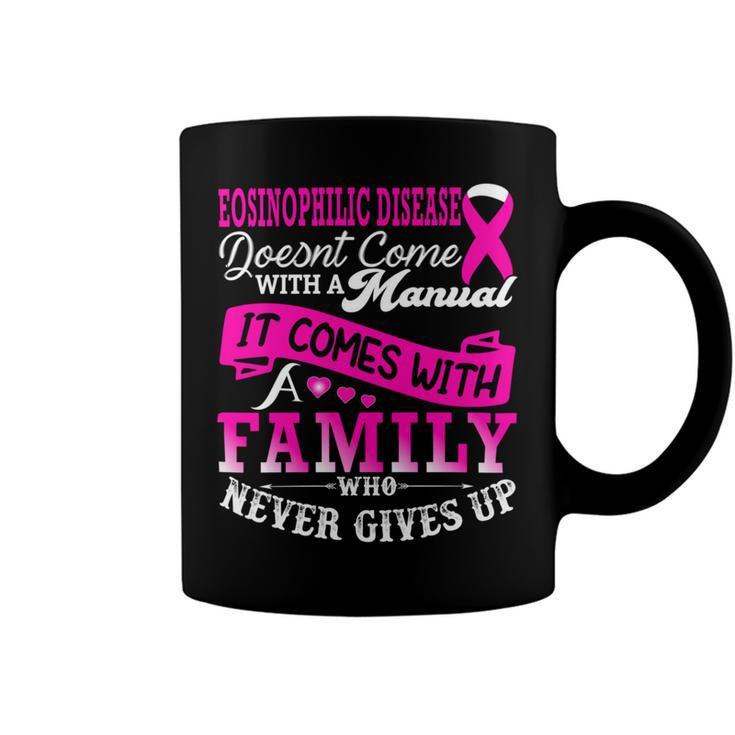Eosinophilic Disease Doesnt Come With A Manual It Comes With A Family Who Never Gives Up  Pink Ribbon  Eosinophilic Disease  Eosinophilic Disease Awareness Coffee Mug