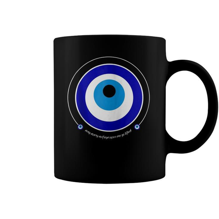 Evil Eye Greek Nazar May Every Evil Eye Upon You Go Blind Zip Coffee Mug