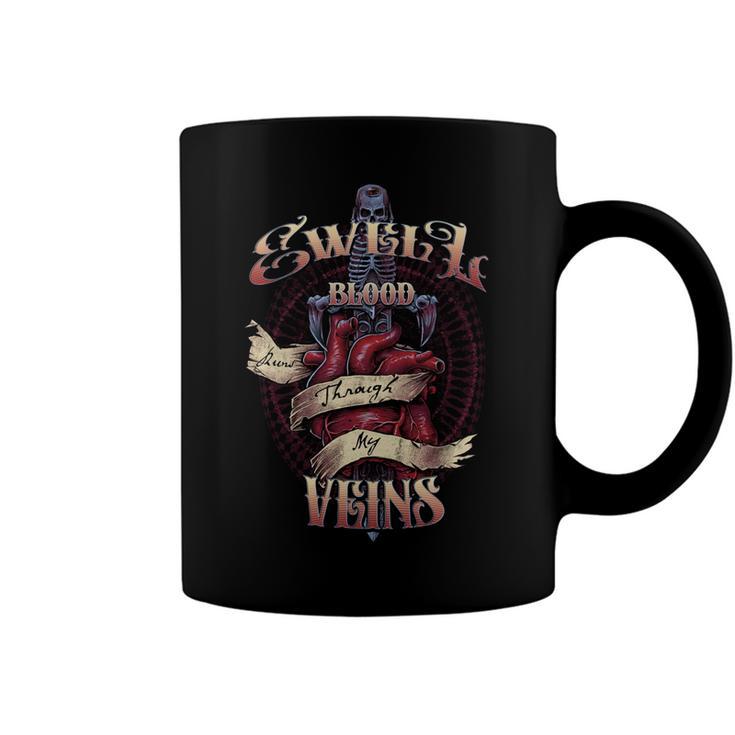 Ewell Blood Runs Through My Veins Name Coffee Mug