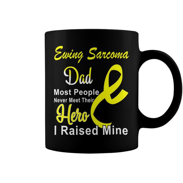 Ewings Sarcoma Dad Most People Never Meet Their Hero I Raised Mine  Yellow Ribbon  Ewings Sarcoma  Ewings Sarcoma Awareness Coffee Mug