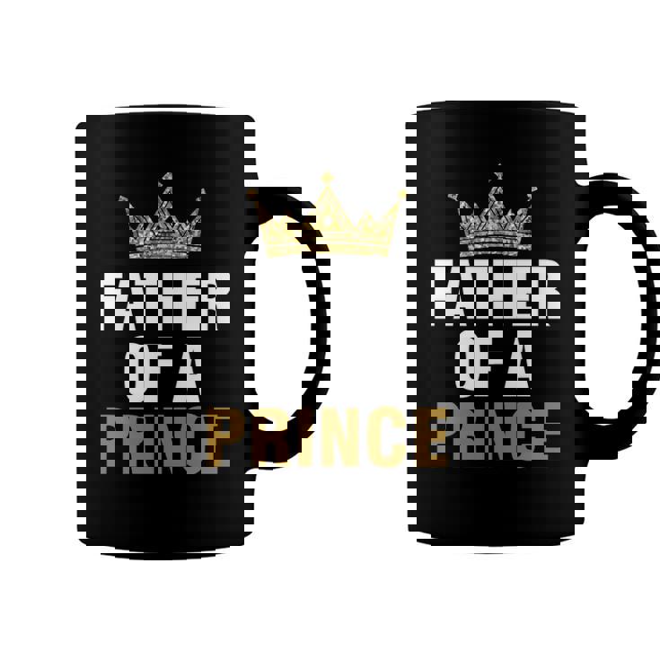 Father Of Prince King Papa Dad Daddy Stepdad Father Coffee Mug