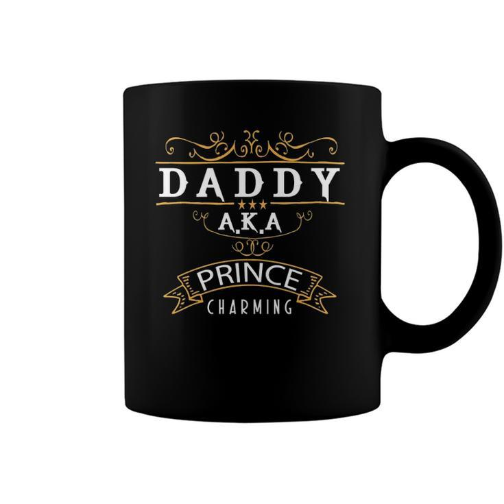 Fathers Day Funny Cute  Daddy Aka Prince Charming Coffee Mug
