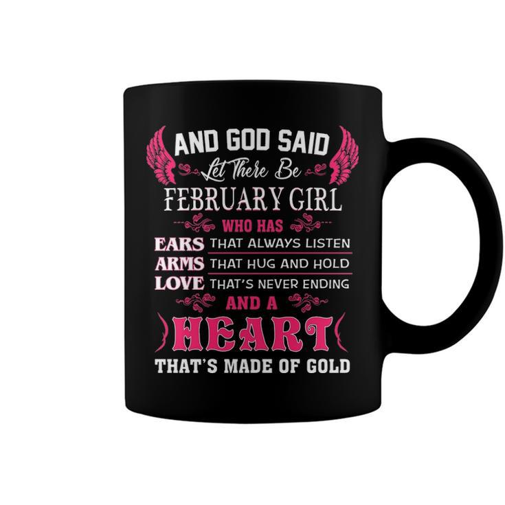 February Girl   And God Said Let There Be February Girl Coffee Mug