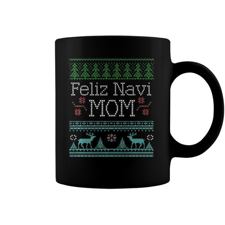 Feliz Navi Mom Ugly Christmas Design For Women  Coffee Mug