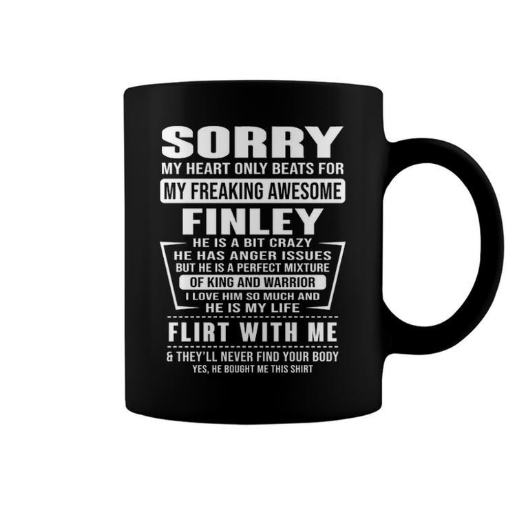 Finley Name Gift   Sorry My Heart Only Beats For Finley Coffee Mug