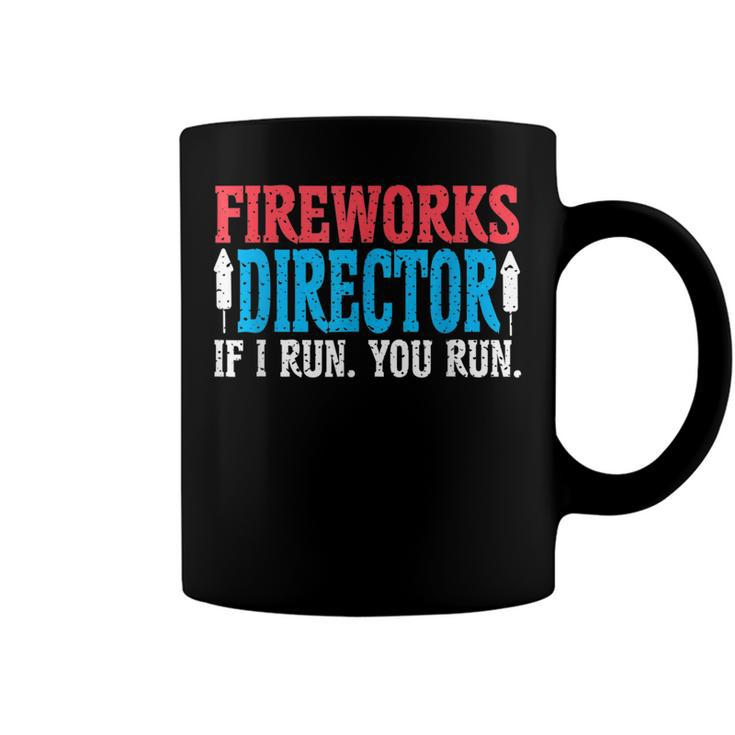Firework Director If I Run You Run Perfect For 4Th Of July  Coffee Mug