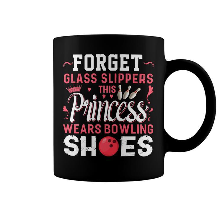 Forget Glass Slippers This Princess Wears Bowling Shoes 113 Bowling Bowler Coffee Mug
