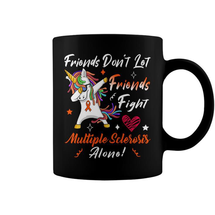 Friends Dont Let Friends Fight Multiple Sclerosis Alone  Unicorn Orange Ribbon  Multiple Sclerosis  Multiple Sclerosis Awareness Coffee Mug