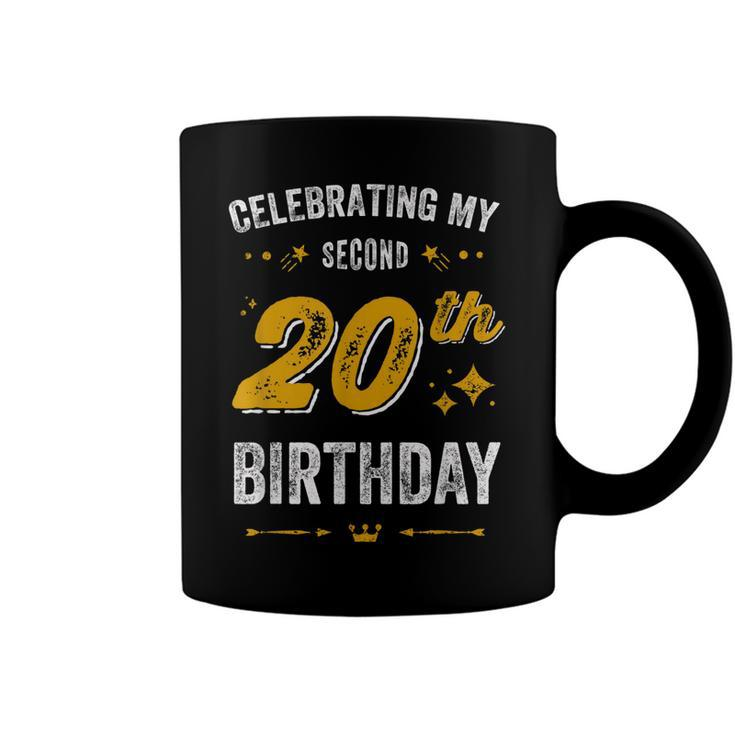 Funny 40Th Birthday Celebrating My Second 20Th Birthday  Coffee Mug