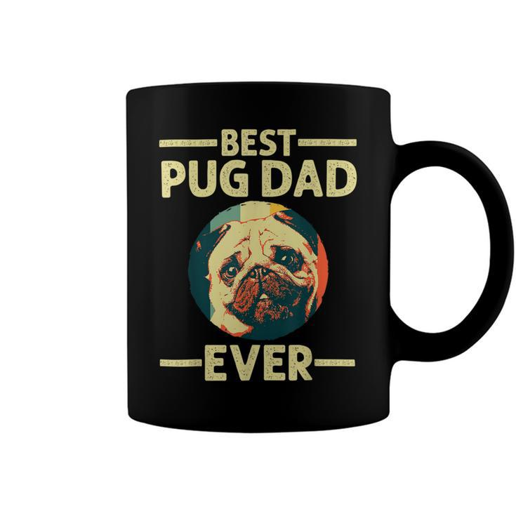 Funny Best Pug Dad Ever Art For Pug Dog Pet Lover  Daddy Coffee Mug